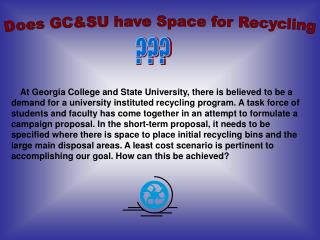 Does GC&amp;SU have Space for Recycling