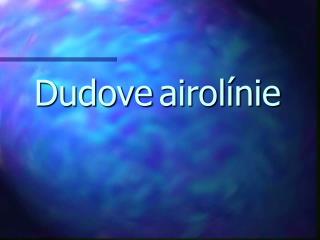 Dudove airolínie