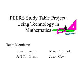 PEERS Study Table Project: Using Technology in Mathematics