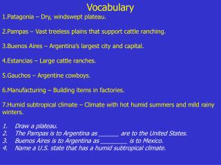 Vocabulary Patagonia – Dry, windswept plateau.