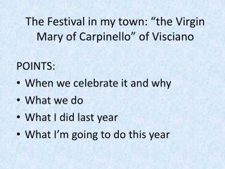 The Festival in my town: “the Virgin Mary of Carpinello ” of Visciano