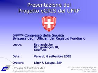 Presentazione del Progetto eGRIS del UFRF