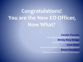 Congratulations! You are the New EO Officer, Now What?