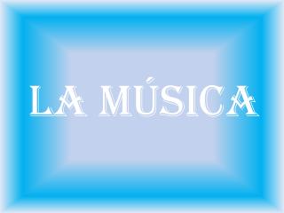 La música