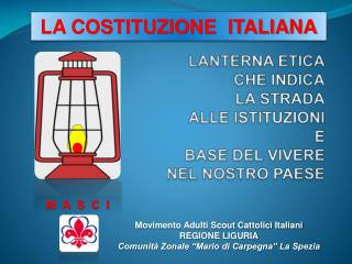 LANTERNA ETICA CHE INDICA LA STRADA ALLE ISTITUZIONI E BASE DEL VIVERE NEL NOSTRO PAESE