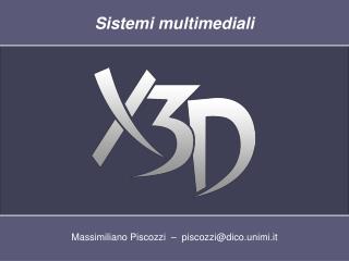 Massimiliano Piscozzi – piscozzi@dico.unimi.it