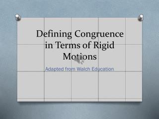 Defining Congruence in Terms of Rigid Motions