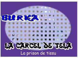 La prison de tissu