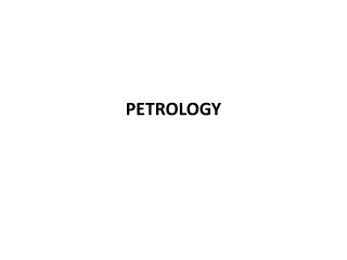 PETROLOGY