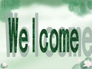 Welcome