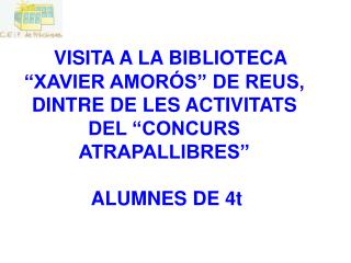 ELS ALUMNES DE 4t ESCOLTEN AMB MOLTA ATENCIÓ LES EXPLICACIONS DE LA BIBLIOTECÀRIA