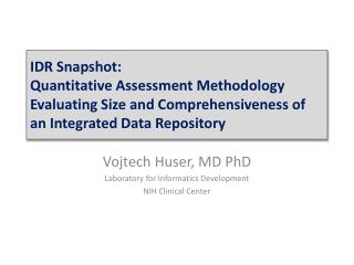 Vojtech Huser, MD PhD Laboratory for Informatics Development NIH Clinical Center