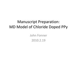 Manuscript Preparation: MD Model of Chloride Doped PPy