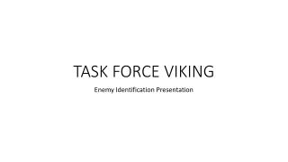 TASK FORCE VIKING