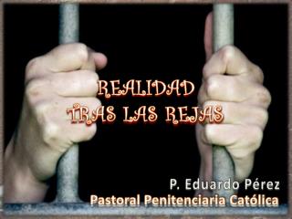 Pastoral Penitenciaria Católica
