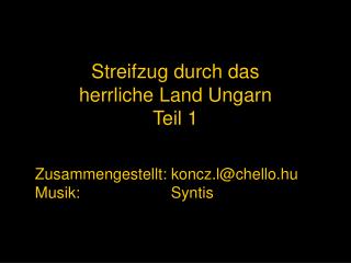 Streifzug durch das herrliche Land Ungarn Teil 1