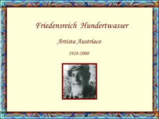 Friedensreich Hundertwasser