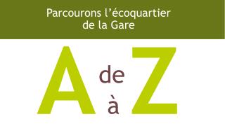 Parcourons l’écoquartier de la Gare