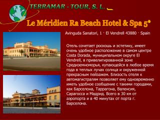 Le Méridien Ra Beach Hotel &amp; Spa 5*