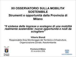 XII OSSERVATORIO SULLA MOBILITA’ SOSTENIBILE Strumenti e opportunità dalla Provincia di Milano