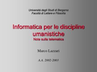 Università degli Studi di Bergamo Facoltà di Lettere e Filosofia