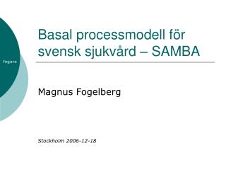Basal processmodell för svensk sjukvård – SAMBA