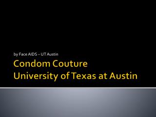 Condom Couture University of Texas at Austin