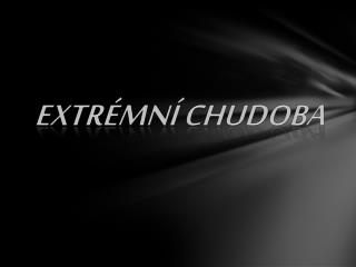 Extrémní chudoba