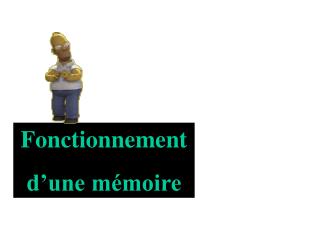 Fonctionnement d’une mémoire