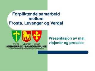 Forpliktende samarbeid mellom Frosta, Levanger og Verdal