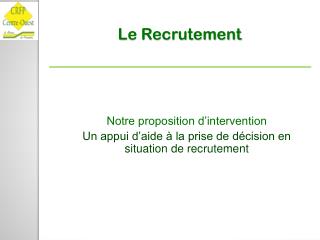Le Recrutement