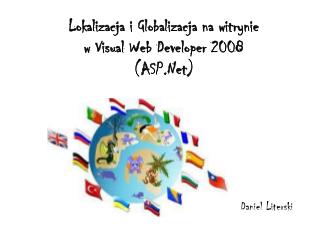 Lokalizacja i Globalizacja na witrynie w Visual Web Developer 2008 (ASP.Net )