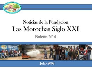 Noticias de la Fundación Las Morochas Siglo XXI