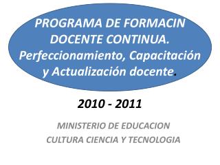MINISTERIO DE EDUCACION CULTURA CIENCIA Y TECNOLOGIA