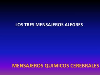 LOS TRES MENSAJEROS ALEGRES