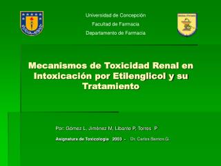 Mecanismos de Toxicidad Renal en Intoxicación por Etilenglicol y su Tratamiento