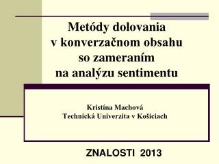 Metódy dolovania v konverzačnom obsahu so zameraním na analýzu sentimentu