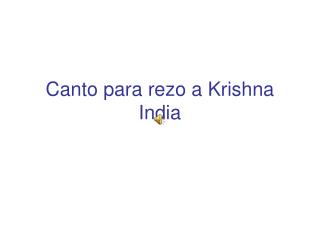 Canto para rezo a Krishna India