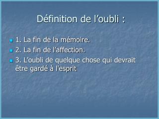 Définition de l’oubli :