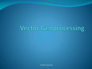 Vector Geoprocessing