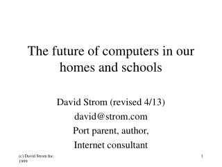 The future of computers in our homes and schools