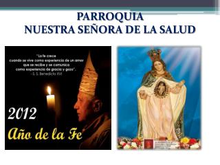 PARROQUIA NUESTRA SEÑORA DE LA SALUD