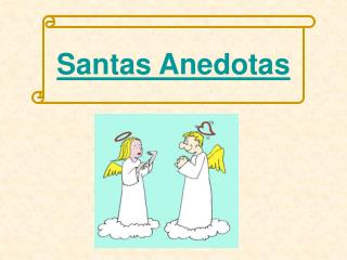 Santas Anedotas