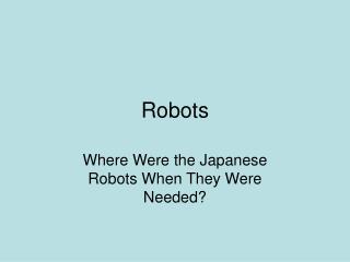 Robots