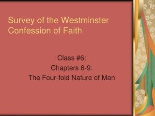 Survey of the Westminster Confession of Faith