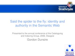 Said the spider to the fly: identity and authority in the Semantic Web