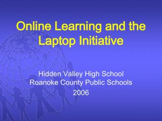 Online Learning and the Laptop Initiative