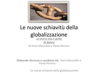 Le nuove schiavitù della globalizzazione