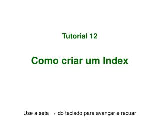 Tutorial 12 Como criar um Index