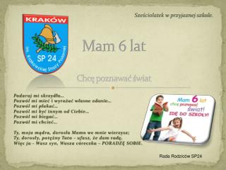 Mam 6 lat Chcę poznawać świat